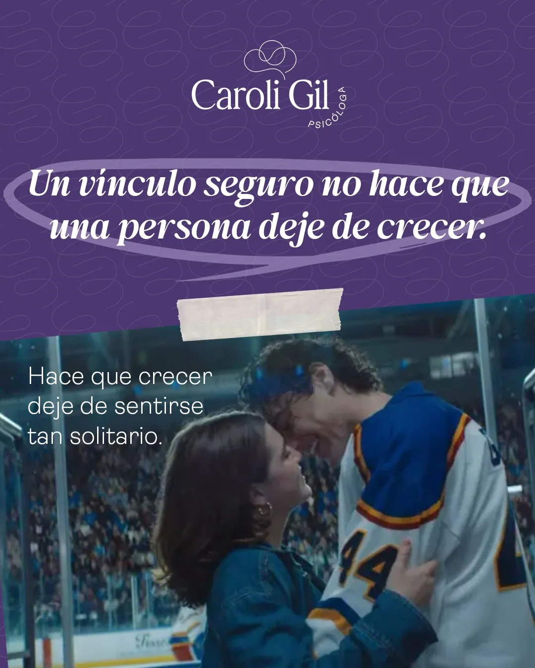 Un vínculo seguro no hace que una persona deje de crecer: hace que crecer deje de sentirse tan solitario.